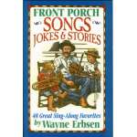 Front Porch Songs, Jokes & Stories: 48 Great Sing-Along Favorites
