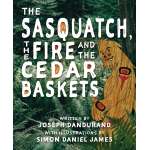 The Sasquatch, the Fire and the Cedar Baskets