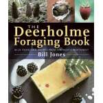 The Deerholme Foraging Book: Wild Foods and Recipes from the Pacific Northwest