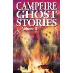 Campfire Ghost Stories: Volume II