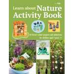 Learn about Nature Activity Book: 35 forest-school projects and adventures for children aged 7 years+