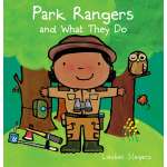 Park Rangers and What They Do (BOARD BOOK)