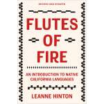 Flutes of Fire: An Introduction to Native California Languages Revised and Updated