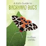 A Kid's Guide to Backyard Bugs - Book