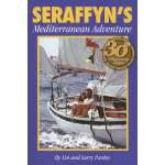 Seraffyn's Mediterranean Adventure 30th Anniversary Edition