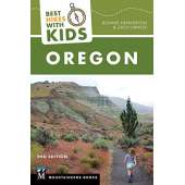 Best Hikes with Kids: Oregon 2nd Ed.