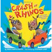 A Crash of Rhinos: and other wild animal groups