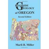 Roadside Geology of Oregon, 2nd Edition