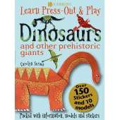 Dinosaurs and Other Prehistoric Giants (Learn, Press-Out & Play)