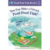 You Can Make a Friend, Pout-Pout Fish!