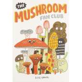The Mushroom Fan Club