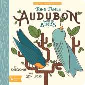 Little Naturalists: John James Audubon Painted Birds - Board Book