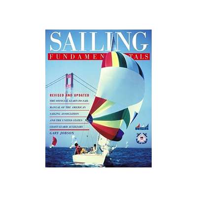 Sailing Fundamentals, revised & updated edition