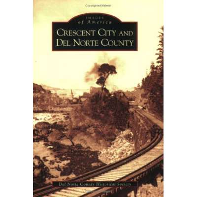 Crescent City and Del Norte County