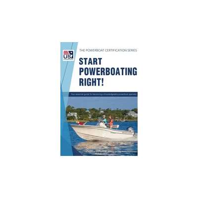 Start Powerboating Right 4th Edition 2020