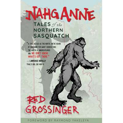 Nahganne: Tales of the Northern Sasquach