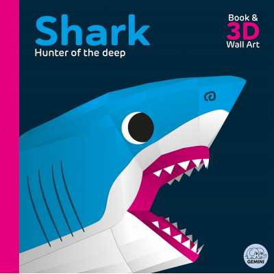 Shark - Hunter of the Deep (Awesome 3D Wall Art) - Book