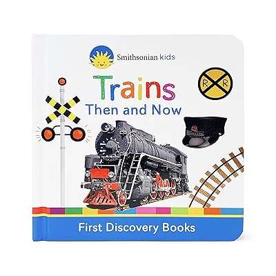 Trains Then and Now - Board Book