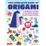 The Complete Book of Origami: A Beginner's Guide to the Most Popular Folded Paper Models - Book