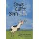 Cows Can't Spin Silk