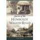 Stories of the Humboldt Wagon Road